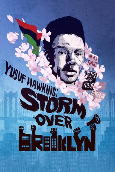 Yusuf Hawkins: Storm Over Brooklyn