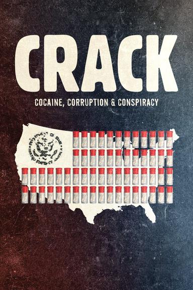 Crack: Cocaína, corrupción y conspiración