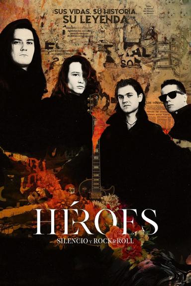 Héroes: silencio y rock & roll